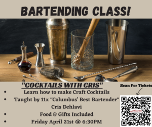 “Cocktails With Cris”- Spring Bartending Class – 4/21/23 @6:30PM