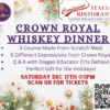 Crown Royal Whiskey Dinner- Saturday December 17th @5:00PM